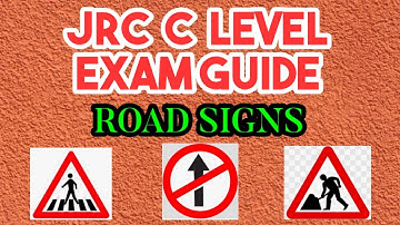JRC C LEVEL EXAM GUIDE. TRAFFIC SIGNS