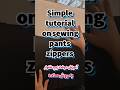 Simple sewing of pants zippers for beginners#sewingtutorial  #zippersewing  #pantzipper#خیاطی_آسان