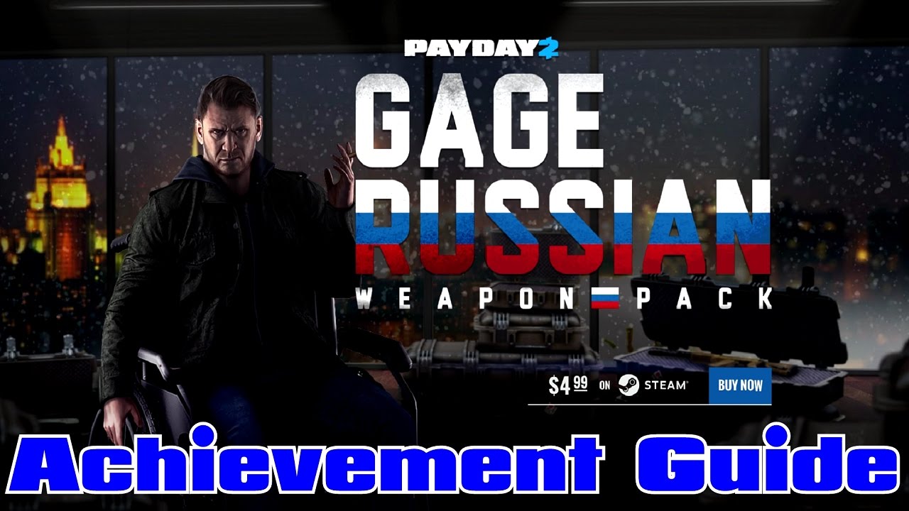 PAYDAY 2 Gage Russian Weapon Pack DLC Achievements Guide All 4