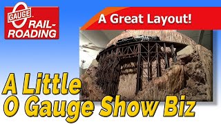 O Gauge Layout: A Little O Gauge Show Biz with Terry Johnson