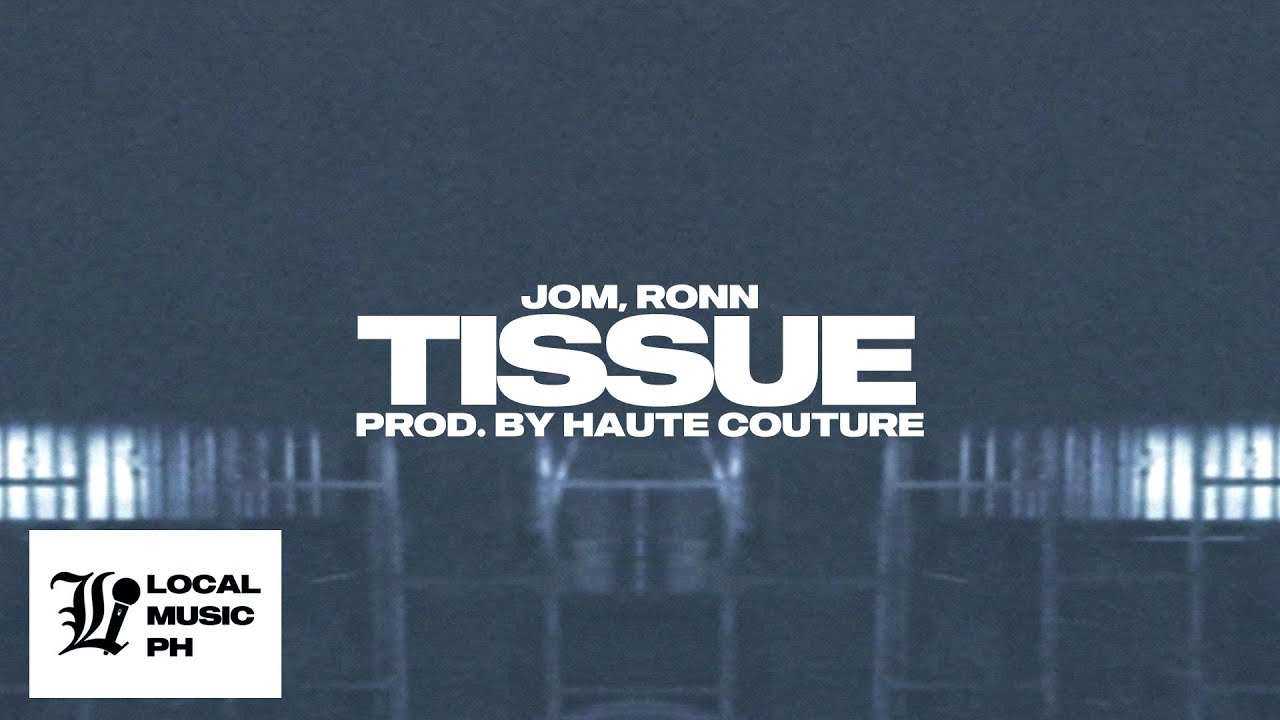 Jom, Ronn - TISSUE (prod. by HAUTE COUTURE)