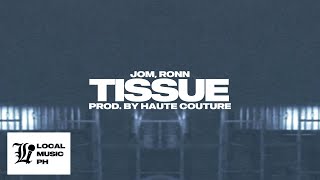 Jom, Ronn - TISSUE (prod. by HAUTE COUTURE)