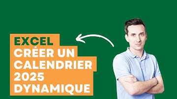 Créer un calendrier dynamique avec Excel