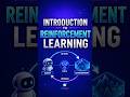 Introduction to reinforcement learning