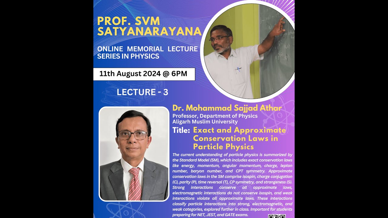 Prof. SVM Satyanarayana Memorial Series: Lecture 3 - Exact and Approximate Conservation Laws
