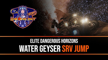 Elite Dangerous - Water Geyser SRV Jump