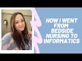 How I Left Bedside Nursing for Informatics