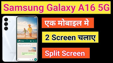 Samsung Galaxy A16 5G Split Screen Enable Kaise Kare | How To Use Dual Screen Samsung Galaxy A16 5G
