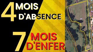 4 mois d'absence , 7 mois d'enfer ....... pour enfin etre proprietaire !