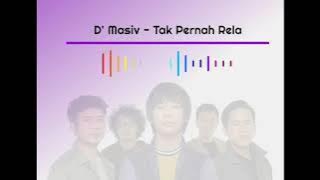 Tak Pernah Rela - D' Masiv