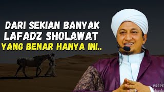 Lafadz Sholawat Yang Benar - Habib Hasan Bin ismail Al Muhdor