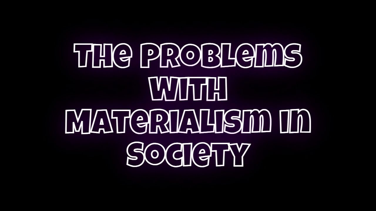 Problems With Materialism