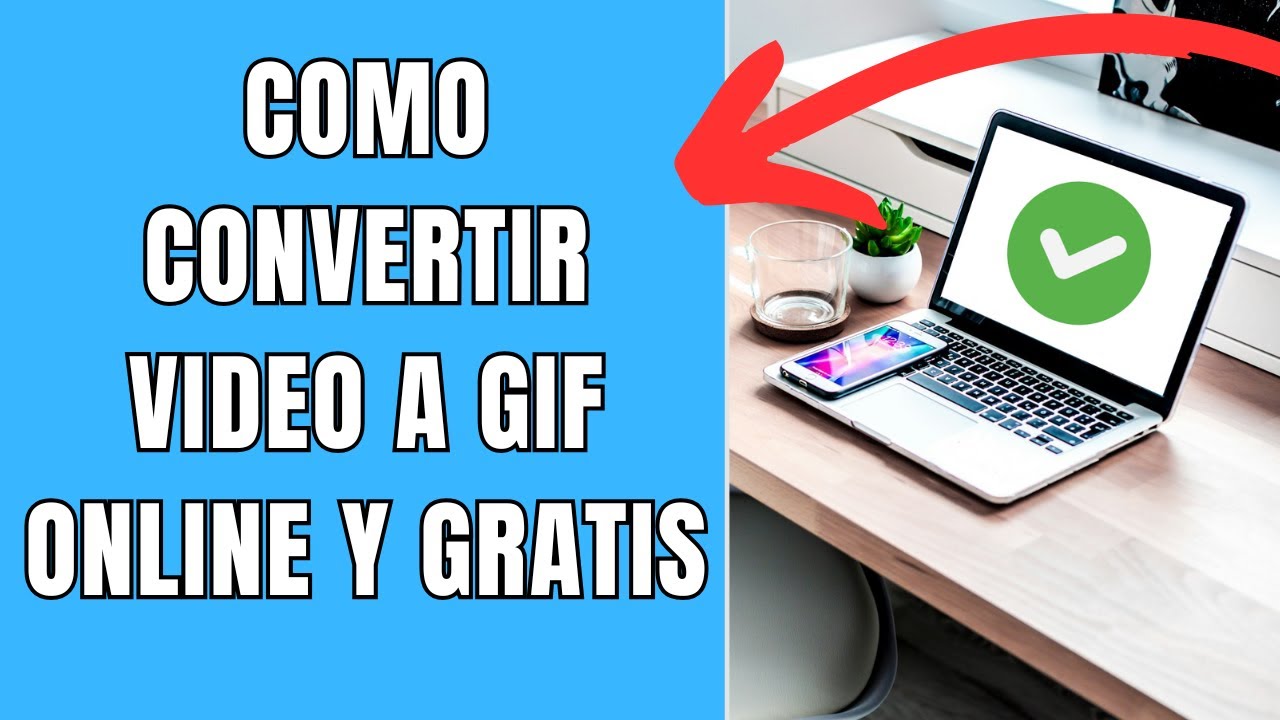 COMO CONVERTIR VIDEO A GIF ONLINE Y GRATIS