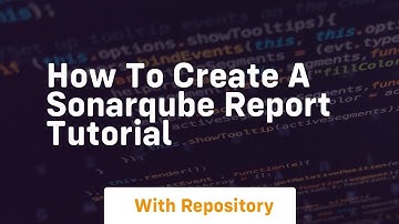 How to create a sonarqube report tutorial