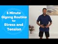 6 minute qigong routine for stress and tension with jeffrey chand