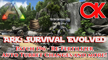 RE-UPLOADED ARK: Survival Evolved Patch 196 - Re-Fertilizer Test and TRYING to blow up Turrets!
