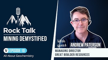 Unlocking the Secrets of Geochemistry in Mineral Exploration with Andrew Paterson