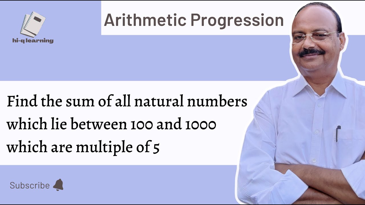 Find The Sum Of All Natural Numbers Which Lie Between 100 And 1000 Find The Sum Of All Natural Numbers Which Lie Between 100 And 1000