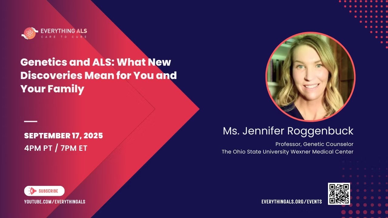 Genetics and ALS: What New Discoveries Mean for You and Your Family with Jennifer Roggenbuck MS, CGC