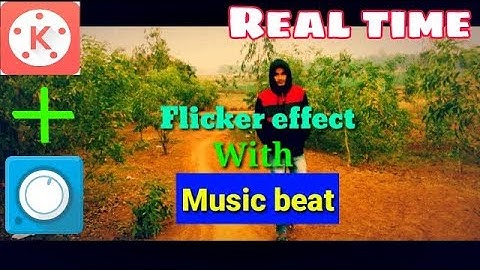 Kinemaster editing tutorial#48/ how to make real time flicker effect with music beat ?