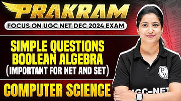 Simple Questions Boolean Algebra | UGC NET Computer Science 2024 | Puneet Ma