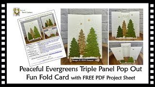 Peaceful Evergreens Triple Panel Pop Out Fun Fold Card with FREE PDF Project Sheet