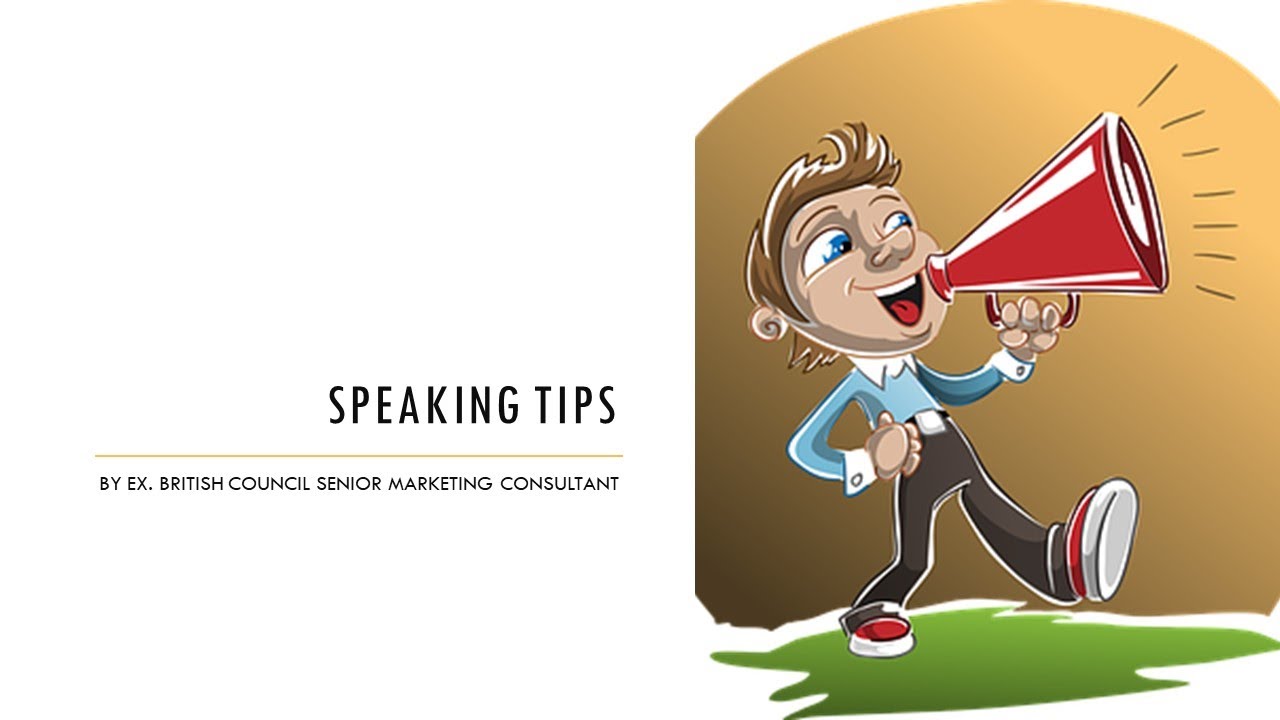 Speaking tips