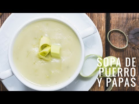 Sopa de Puerro y Papas| Cook For Your LIFE