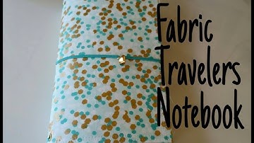 Fabric Travelers Notebook