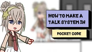 How to make a Talk System in Pocket Code | Simple tutorial ( Contains Bugs Sorry ! )