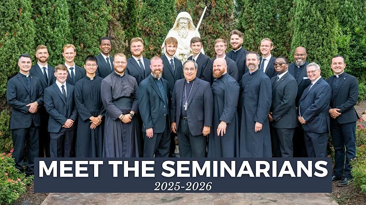Meet the Seminarians | 2025-2026