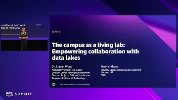 AWS Summit Singapore 2022: The campus as a living lab: Collaboration with data lakes