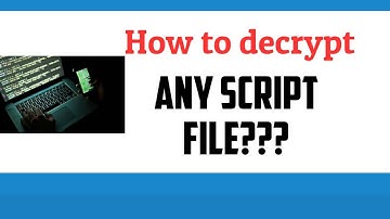 How to decrypt lua files?