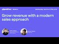 Grow revenue with a modern sales approach