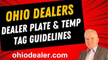 Ohio Dealer Plates & Temp Tags-How Ohio Dealers Can Legally Use Dealer Plates & Issue Temporary Tags