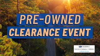 Pre-Owned Clearance Event | Available 1.9% APR* | Rairdon's Subaru of Auburn