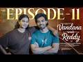 Vandana Weds Reddy | Episode 11 | Romantic Telugu Web Series 💍