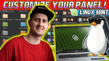 The Linux Mint Panel: A Beginner’s Customization Guide