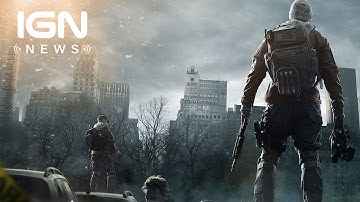 The Division Delayed to 2016 - IGN News