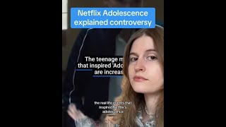 Adolescence on Netflix Explained