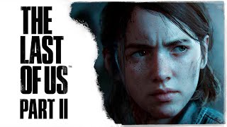 Начало! Одни Из Нас 2! ◉ The Last Of Us Part Ii #1