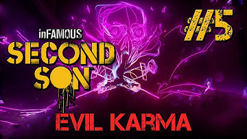 Infamous Second Son | Part 5 (EVIL KARMA) | CHASING THE LIGHT
