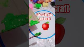 Cute caterpillar apple craft🍎#diy #crafterjannat_sh #art #shorts #apple #cute