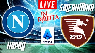 NAPOLI VS SALERNITANA LIVE | ITALIAN SERIE A FOOTBALL MATCH IN DIRETTA | TELECRONACA