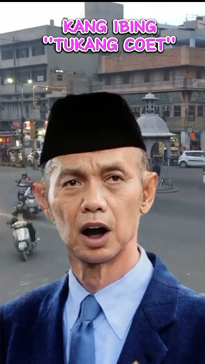 KANG IBING || TUKANG COET