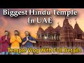 Biggest hindu temple in uae  baps hindu mandir abu dhabi tour  ganga aarti at abudhabimandir