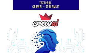 Text2SQL with CrewAI & Streamlit - Demo 1