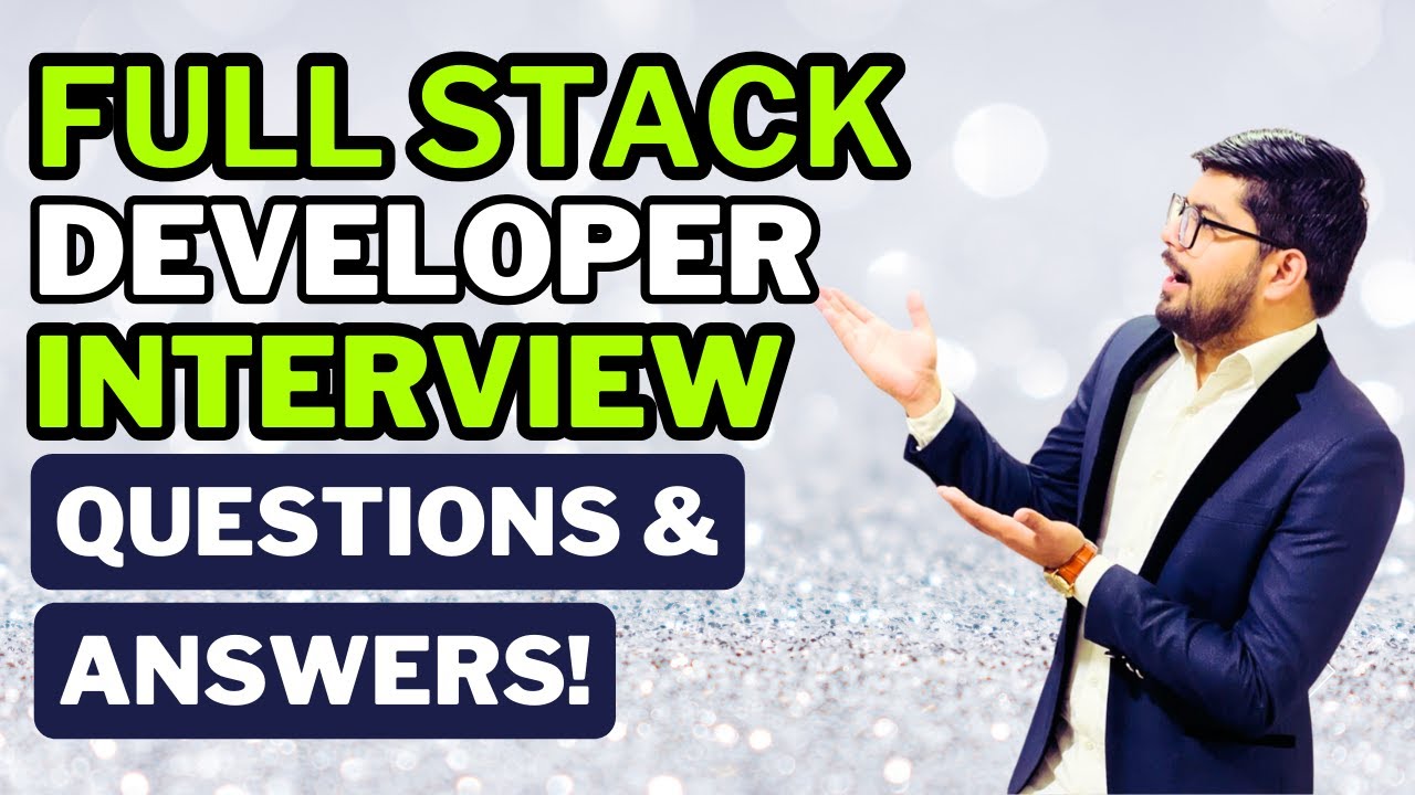 Full Stack Developer Interview Questions and Answers | Full Stack ...