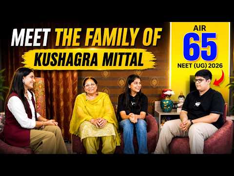 Unveiling the Success Secrets of Kushagra | Family Bonding & NEET Prep Journey