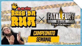 ⭐️REIS DA RUA #32 - FATAL FURY: City of the Wolves LATAM
